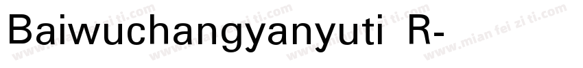 Baiwuchangyanyuti R字体转换